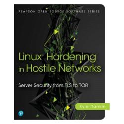 LINUX HARDENING IN HOSTILE...