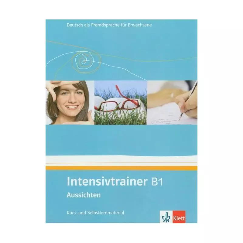 INTENSIVTRAINER B1 AUSSICHTEN Eveline Schwarz, Henriette Pire - LektorKlett