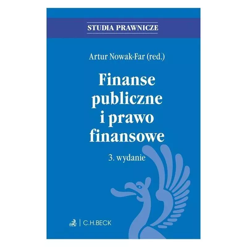 FINANSE PUBLICZNE I PRAWO FINANSOWE Artur Nowak-Far - C.H. Beck
