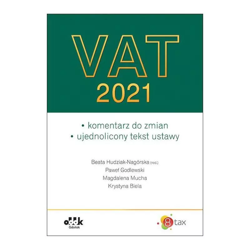 VAT 2021 Magdalena Mucha, Paweł Godlewski, Beata Hudziak-Nagórska - ODDK