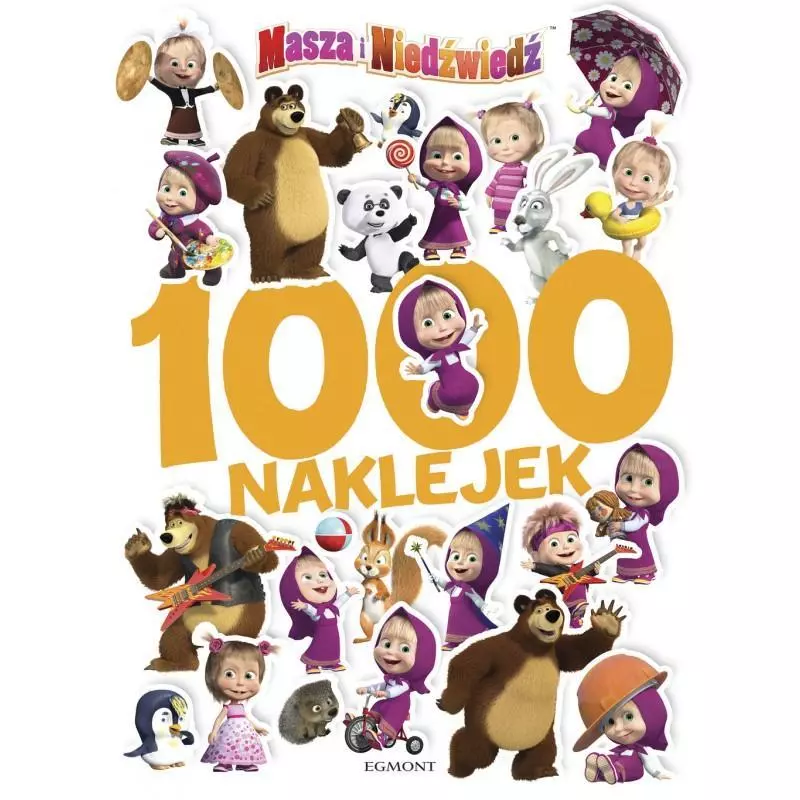 MASZA I NIEDŹWIEDŹ 1000 NAKLEJEK - Egmont