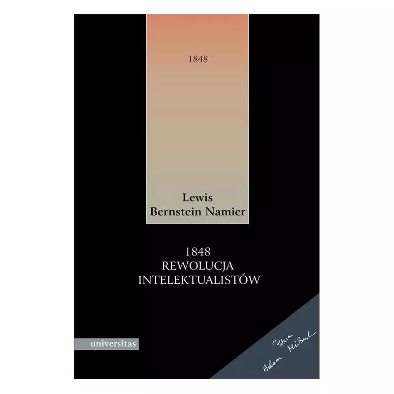 1848 REWOLUCJA INTELEKTUALISTÓW Lewis Bernstein Namier - Universitas