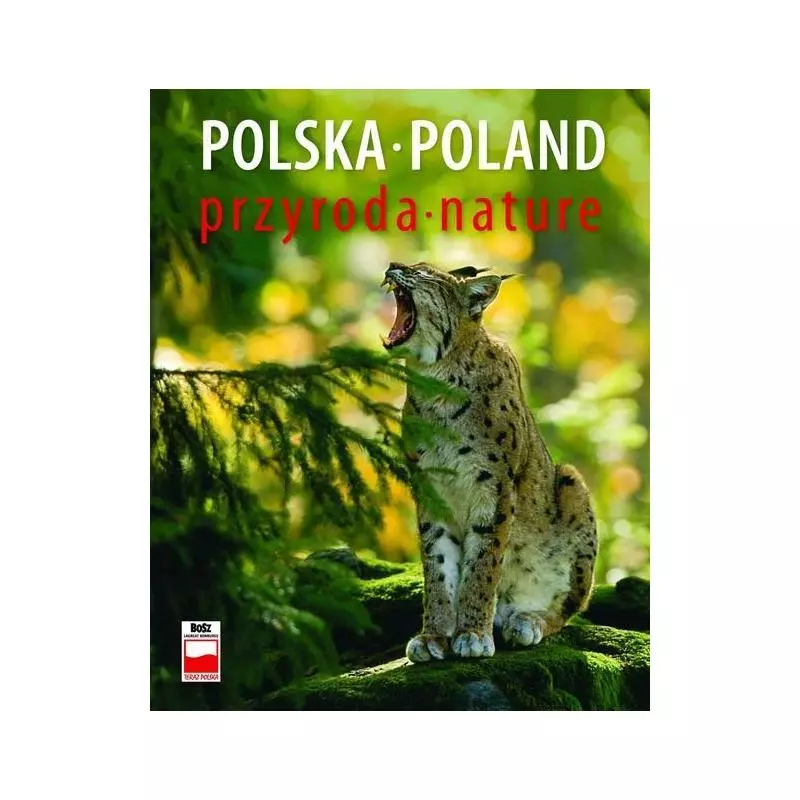 POLSKA PRZYRODA POLAND NATURE Renata Krzyściak-Kosińska - Bosz