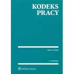 KODEKS PRACY TEKSTY USTAW - Wolters Kluwer