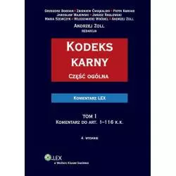 KODEKS KARNY CZĘŚĆ OGÓLNA Zbigniew Ćwiąkalski, Piotr Kardas, Grzegorz Bogdan - Wolters Kluwer