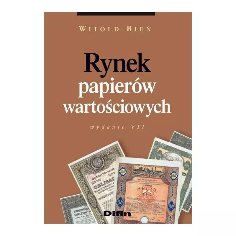 RYNEK PAPIERÓW WARTOŚCIOWYCH Witold Bień - Difin