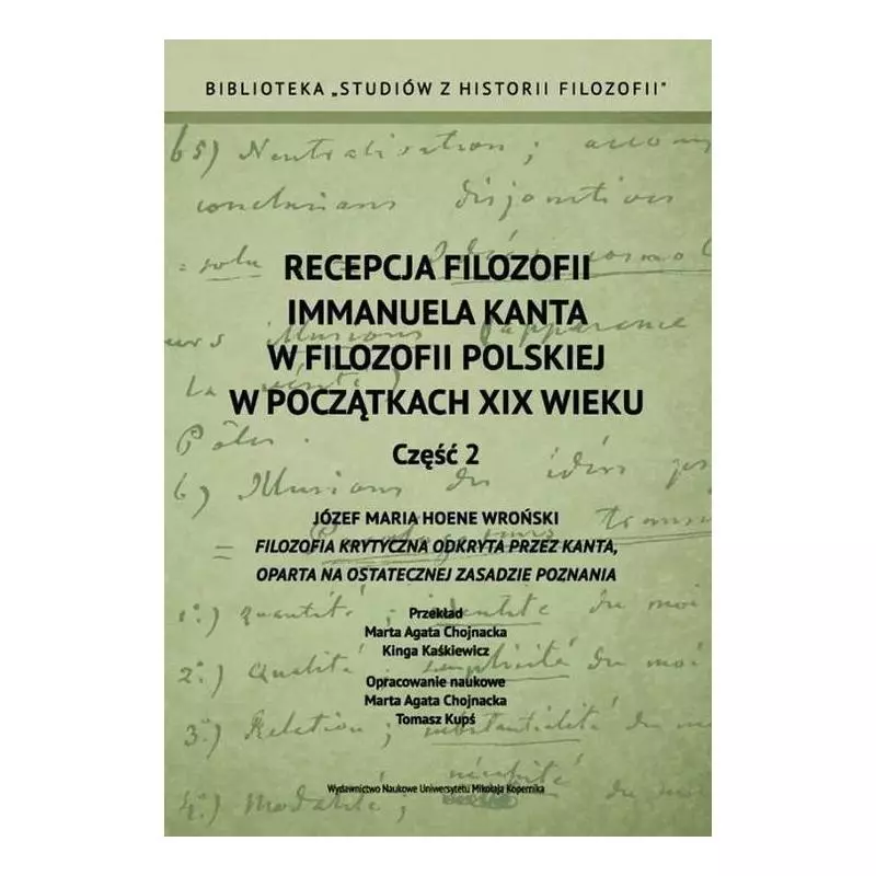 RECEPCJA FILOZOFII IMMANUELA KANTA W FILOZOFII POLSKIEJ W POCZĄTKACH XIX WIEKU 2 - Wydawnictwo Naukowe UMK