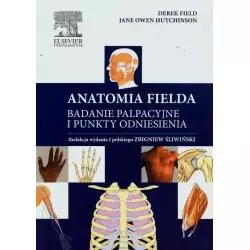 ANATOMIA FIELDA BADANIE PALPACYJNE I PUNKTY ODNIESIENIA Derek Field - Elsevier Urban&Partner