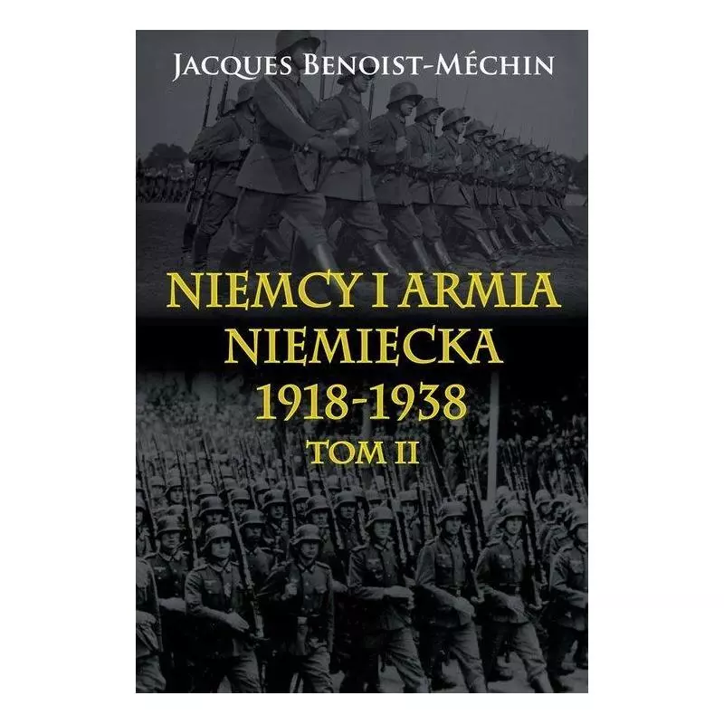 NIEMCY I ARMIA NIEMIECKA 1918-1938 2 Jacques Benoist-Méchin - Napoleon V