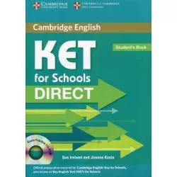 KET FOR SCHOOLS DIRECT STUDENTS BOOK + CD - Cambridge University Press