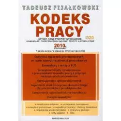 KODEKS PRACY 2010 KODEKS ZAWIERA PRZEPISY UNII EUROPEJSKIEJ Tadeusz Fijałkowski - WGP