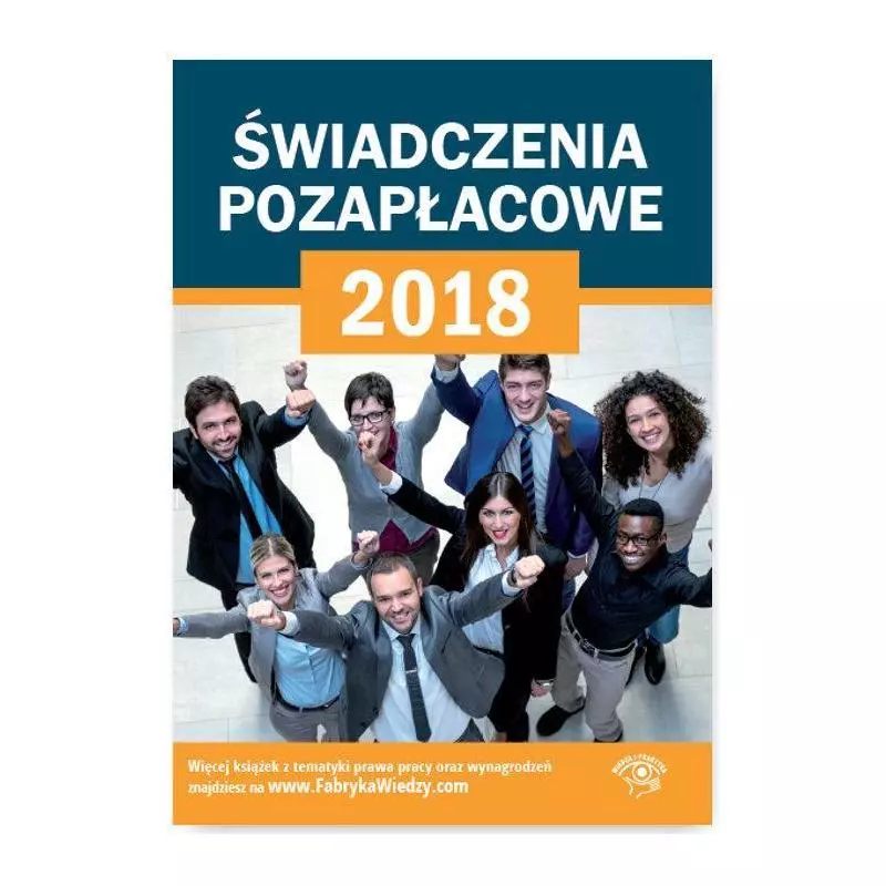 ŚWIADCZENIA POZAPŁACOWE 2018 - Wiedza i Praktyka