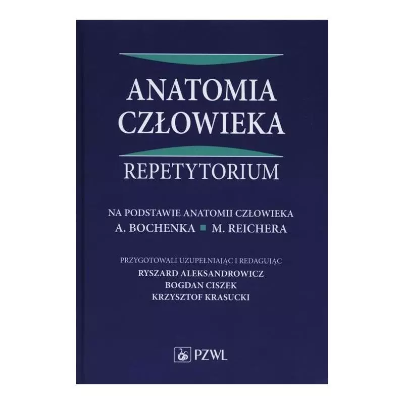 ANATOMIA CZŁOWIEKA REPETYTORIUM Ryszard Aleksandrowicz - Wydawnictwo Lekarskie PZWL