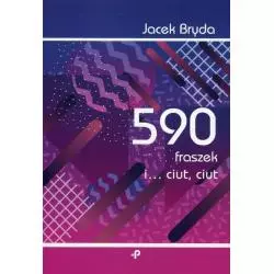 590 FRASZEK I… CIUT, CIUT Jacek Bryda - Poligraf