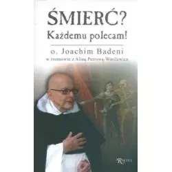 ŚMIERĆ? KAŻDEMU POLECAM Joachim Badeni, Alina Petrowa-Wasilewicz - Rafael