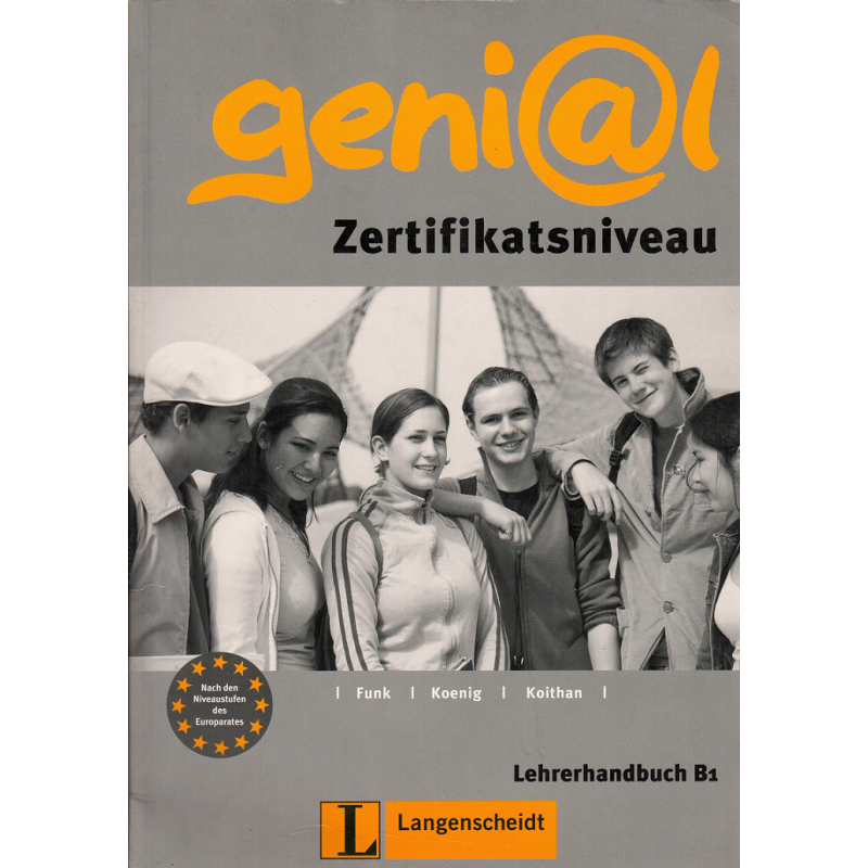 GENIAL 1 ZERTIFIKATSNIVEAU LEHRERHANDBUCH B1 HERMANN FUNK, MICHAEL KOENIG, UTE KOITHAN