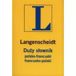 DUŻY SŁOWNIK POLSKO-FRANCUSKI, FRANCUSKO-POLSKI - Langenscheidt