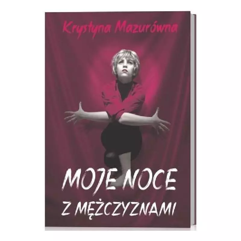 MOJE NOCE Z MĘŻCZYZNAMI Krystyna Mazurówna - Agora