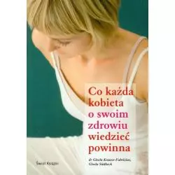 CO KAŻDA KOBIETA O SWOIM ZDROWIU WIEDZIEĆ POWINNA Gisela Kraus-Fabricius, Gisela Sudbeck - Świat Książki