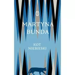 KOT NIEBIESKI Martyna Bunda - Wydawnictwo Literackie