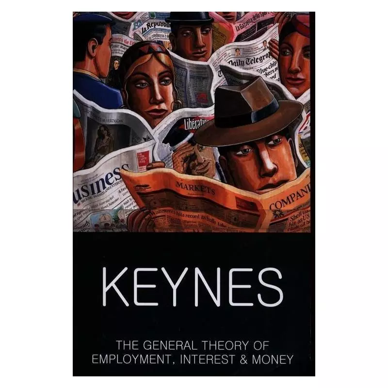 THE GENERAL THEORY EMPLOYMENT INTEREST & MONEY John Keynes - Wordsworth