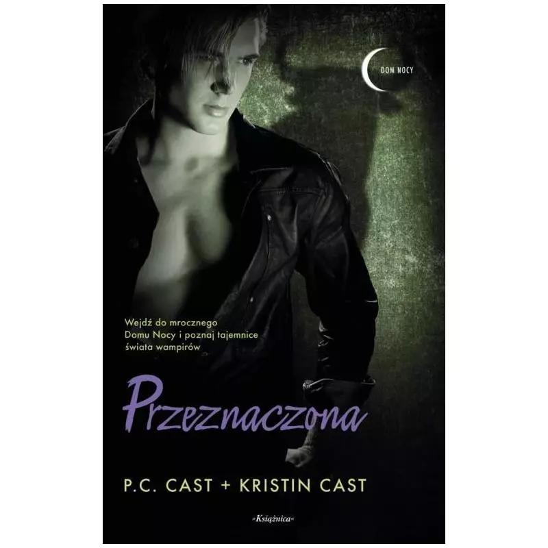 PRZEZNACZONA P.C Cast, Kristin Cast - Książnica