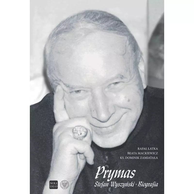 PRYMAS STEFAN WYSZYŃSKI BIOGRAFIA Rafał Łatka - IPN