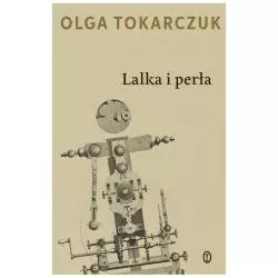 LALKA I PERŁA Olga Tokarczuk - Wydawnictwo Literackie