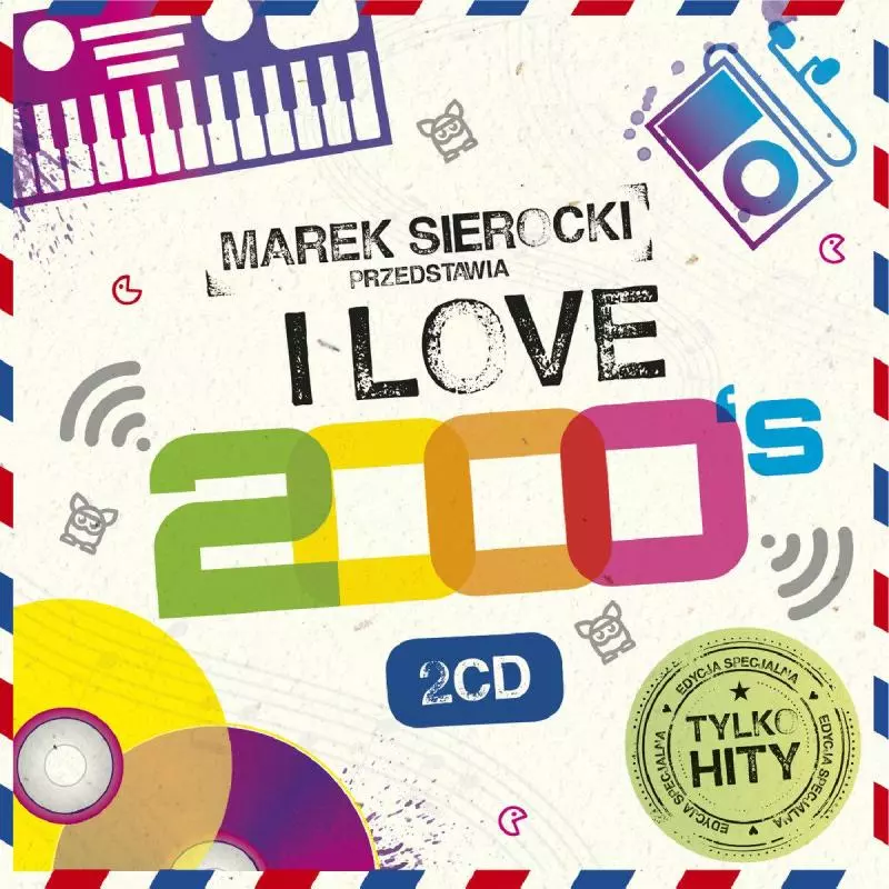 MAREK SIEROCKI PRZEDSTAWIA I LOVE 2000 CD - Sony Music Entertainment