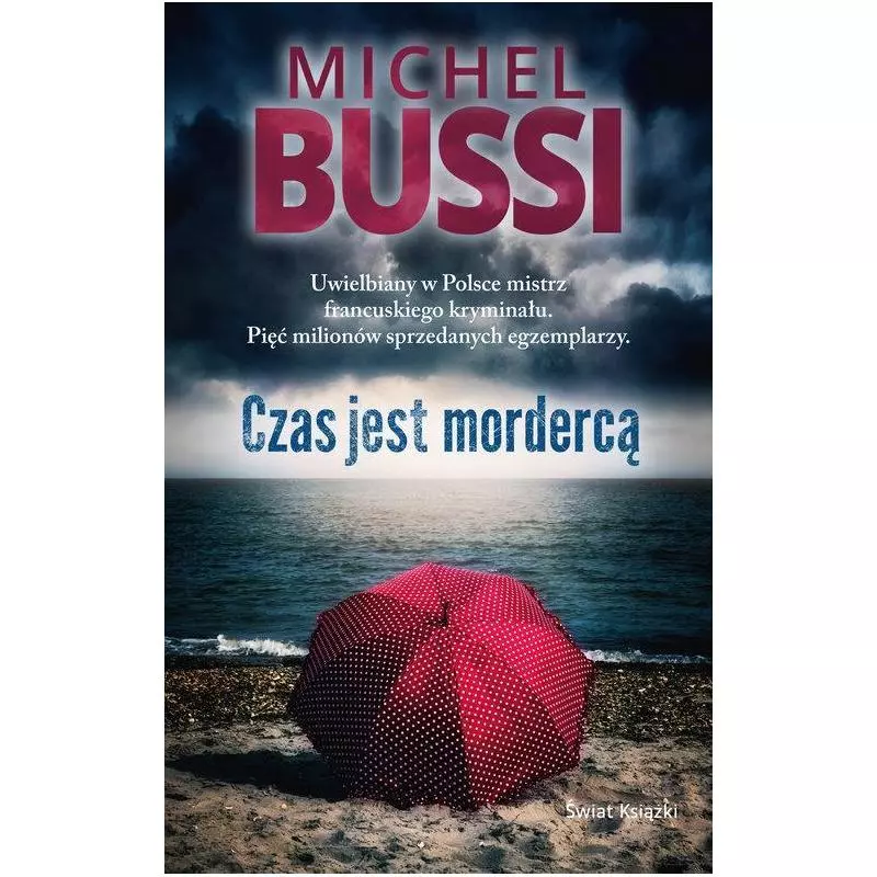 CZAS JEST MORDERCĄ Michel Bussi - Świat Książki