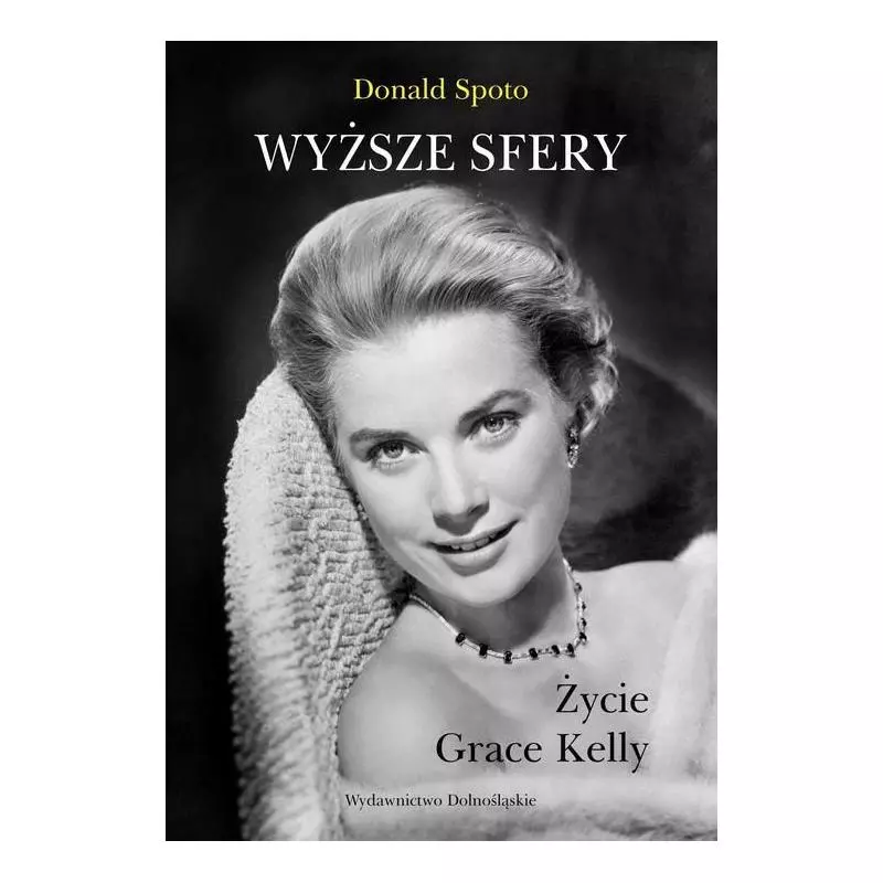 WYŻSZE SFERY Donald Spoto - Dolnośląskie