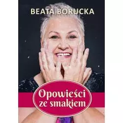 OPOWIEŚCI ZE SMAKIEM WIELKIE LITERY Beata Borucka - MB Press