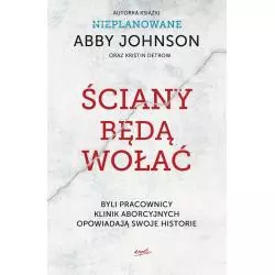 ŚCIANY BĘDĄ WOŁAĆ Abby Johnson - Esprit