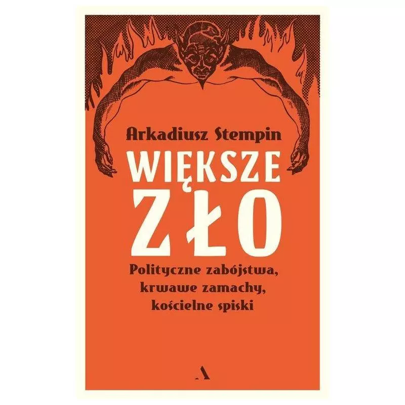 WIĘKSZE ZŁO Arkadiusz Stempin - Agora