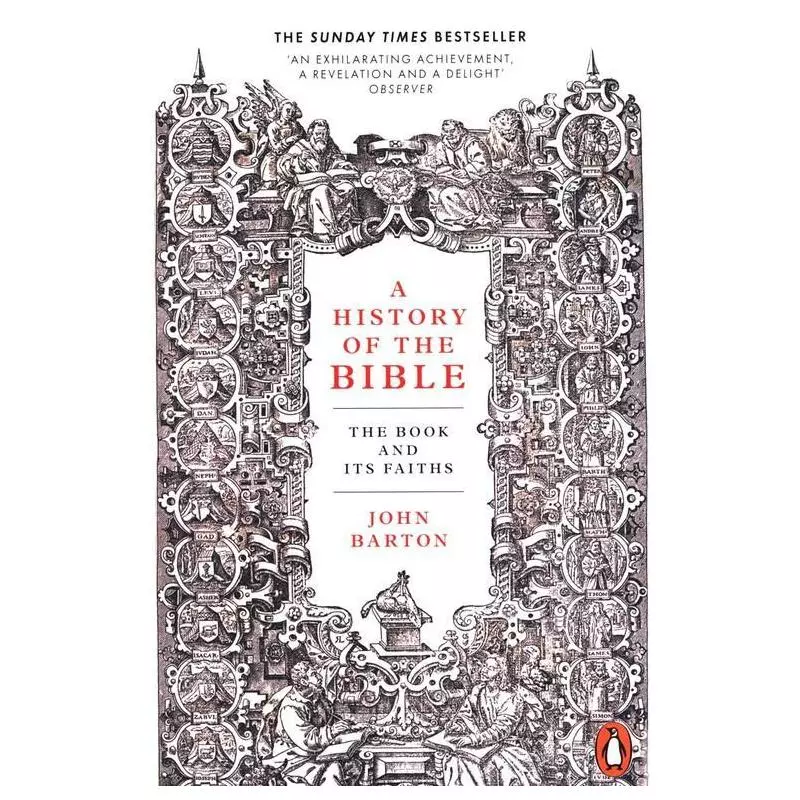 A HISTORY OF THE BIBLE THE BOOK AND ITS FAITHS John Barton - Penguin Books