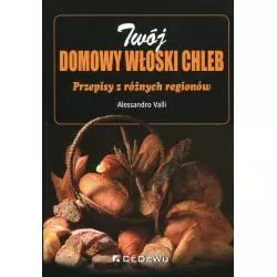 TWÓJ DOMOWY WŁOSKI CHLEB Alessandro Valli - CEDEWU