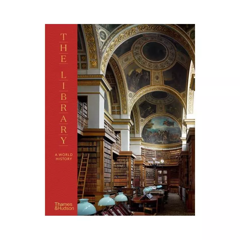 THE LIBRARY: A WORLD HISTORY Will Pryce, James W. P. Campbell - Thames&Hudson