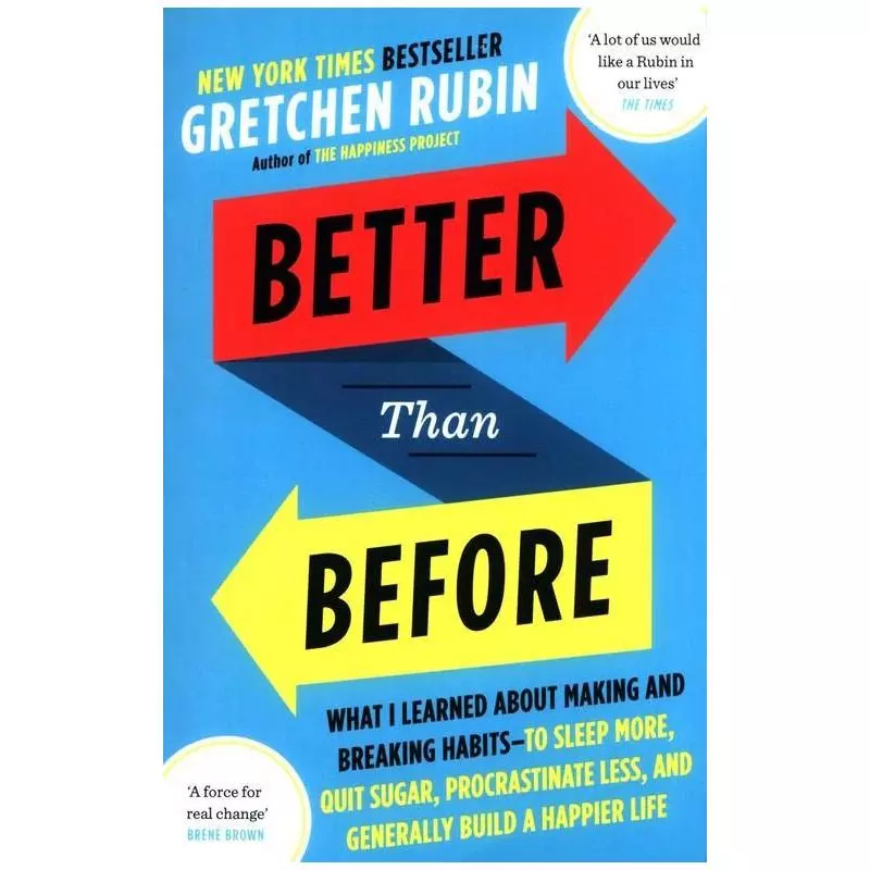 BETTER THAN BEFORE Gretchen Rubin - Two Roads