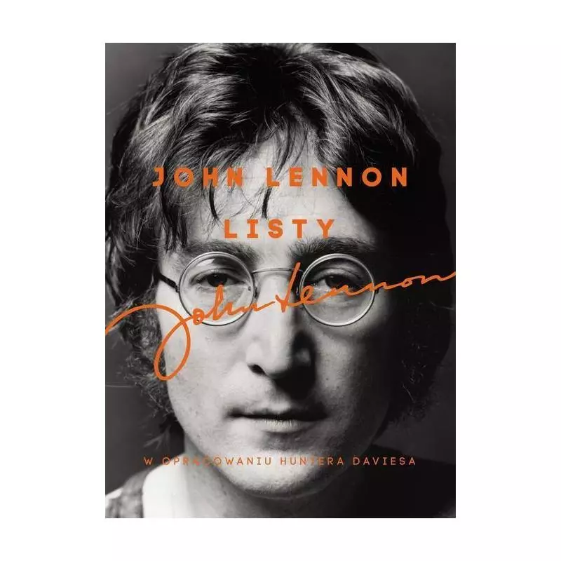 JOHN LENNON LISTY Hunter Davies, John Lennon - Prószyński