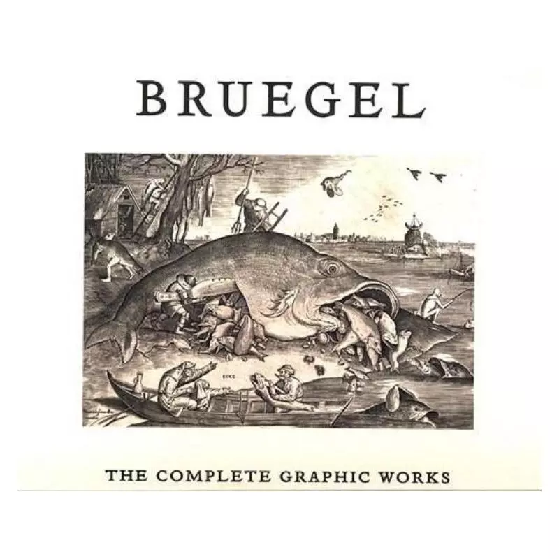 BRUEGEL: THE COMPLETE GRAPHIC WORKS Maarten Bassens, Lieve Watteeuw - Thames&Hudson