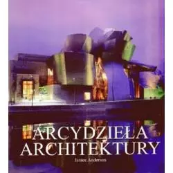 ARCYDZIEŁA ARCHITEKTURY Janice Anderson - Olesiejuk