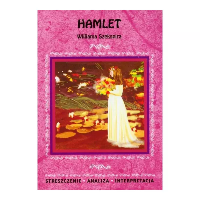 HAMLET OPRACOWANIE William Szekspir - Literat