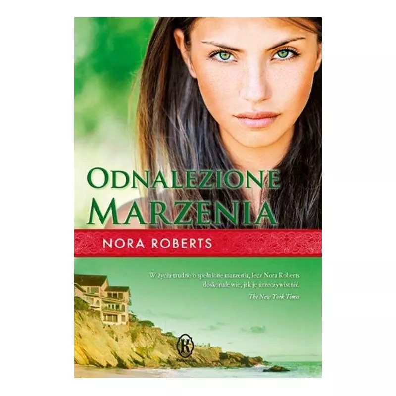 ODNALEZIONE MARZENIA Nora Roberts - Książnica