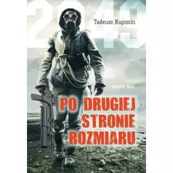 PO DRUGIEJ STRONIE ROZMIARU Tadeusz Kupiecki - Novae Res