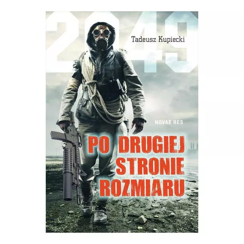 PO DRUGIEJ STRONIE ROZMIARU Tadeusz Kupiecki - Novae Res