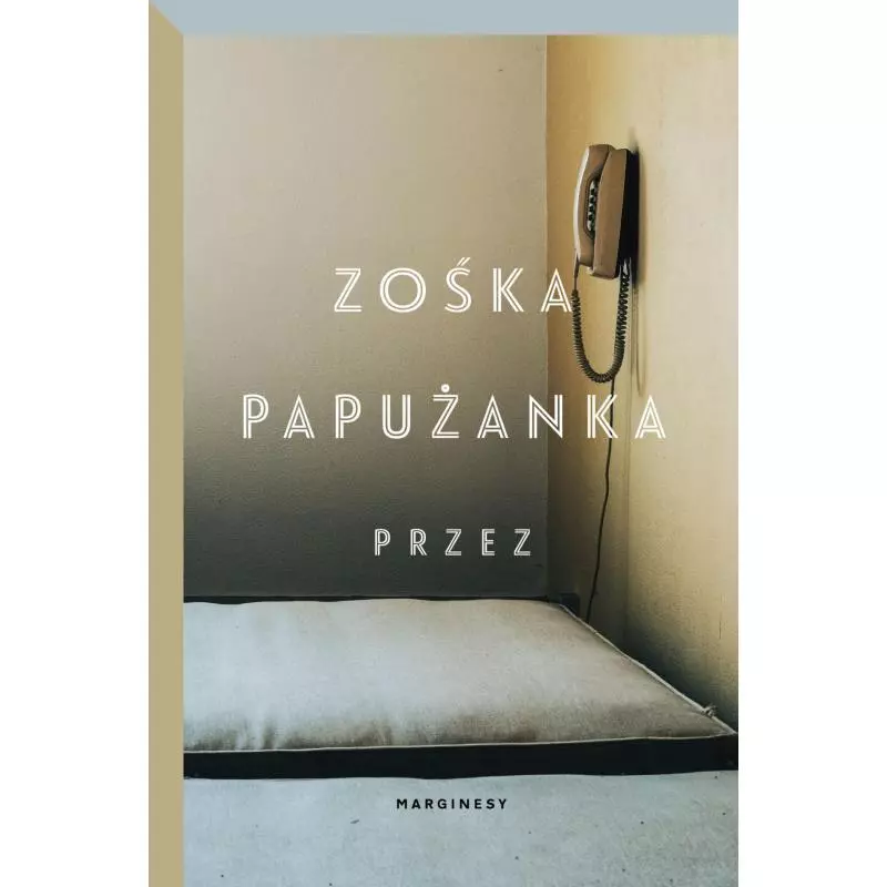 PRZEZ Zośka Papużanka - Marginesy