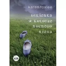 SUKIENKA W KOLORZE NOCNEGO NIEBA Karen Foxlee - Dobra Literatura