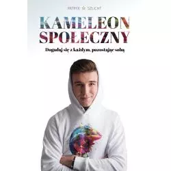 KAMELEON SPOŁECZNY Patryk Szlicht - Świat Książki