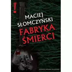 FABRYKA ŚMIERCI Maciej Słomczyński - LTW