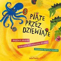 PIĄTE PRZEZ DZIEWIĄTE Wojciech Widłak - Adamada